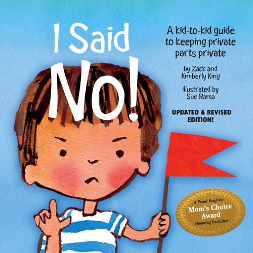 I Said No! (A Kid to Kid Guide To Keeping Private Parts Private)